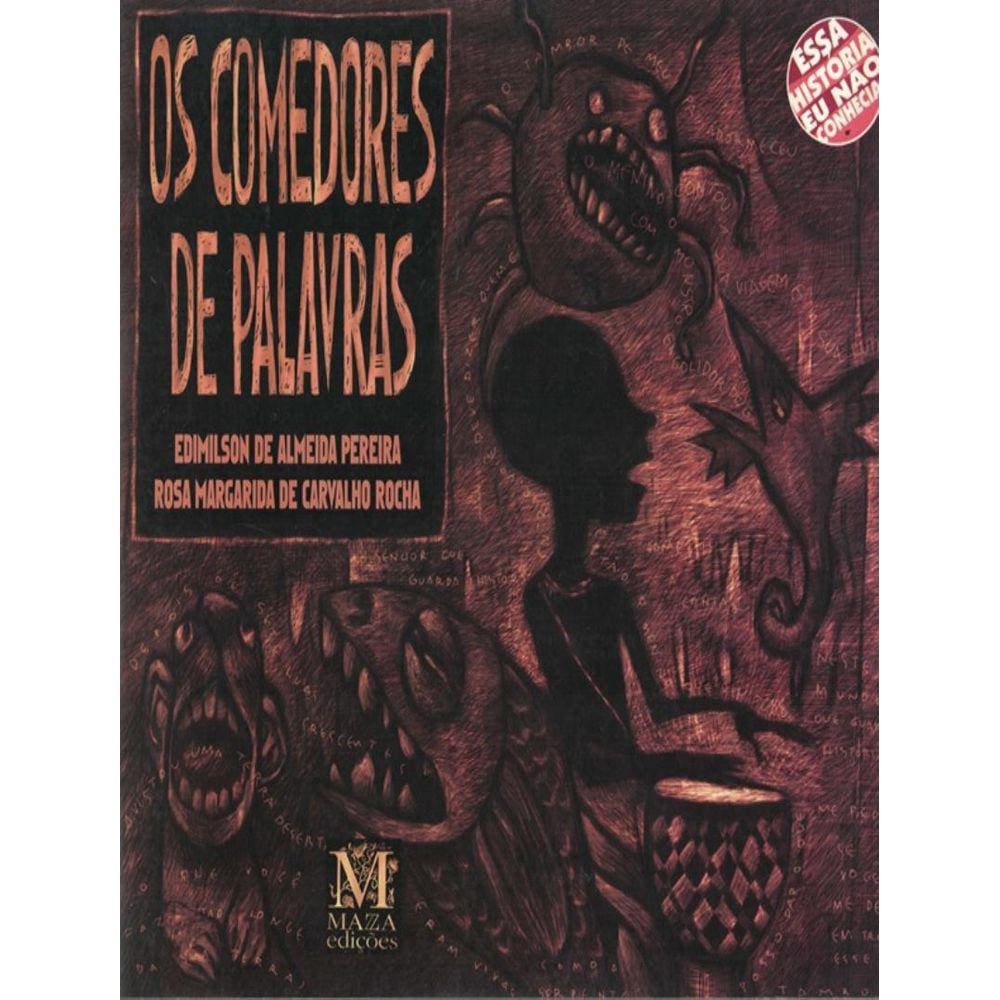 Comedores De Palavras, Os