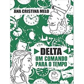 Delta Um Comando Para O Tempo
