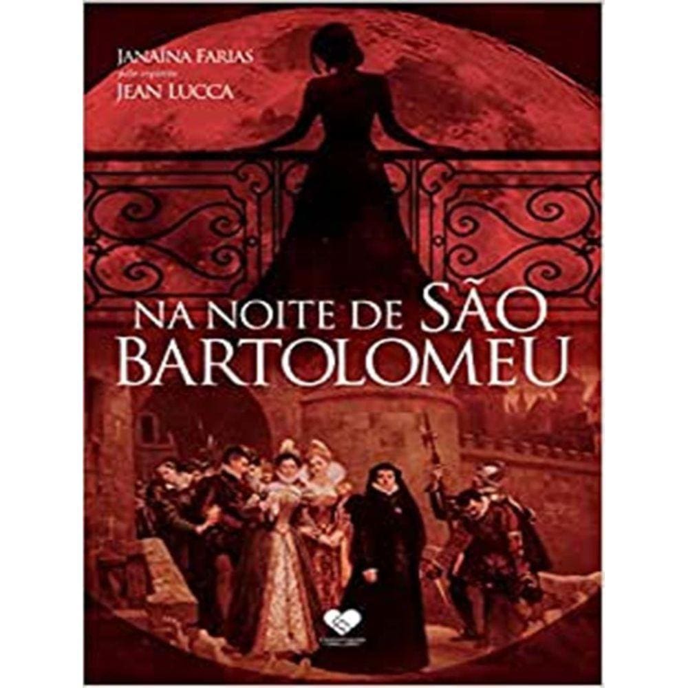 Na Noite De Sao Bartolomeu
