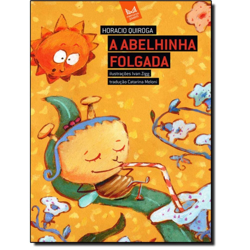 Abelhinha Folgada, A