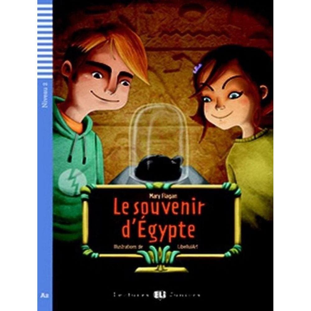 Souvenir Degypte, Le - Teen Eli Readers French A2 - Downloadable Multimedia