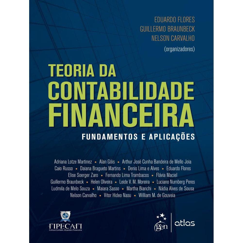 Teoria Da Contabilidade Financeira - Fundamentos E Aplicacoes