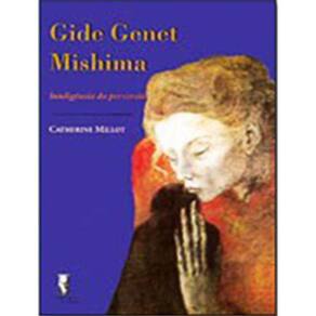 Gide Genet Mishima - Inteligencia Da Perversao
