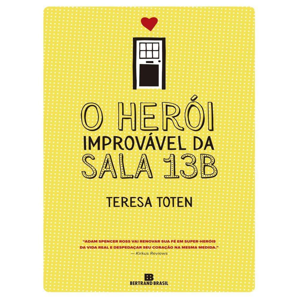Heroi Improvavel Da Sala 13B, O