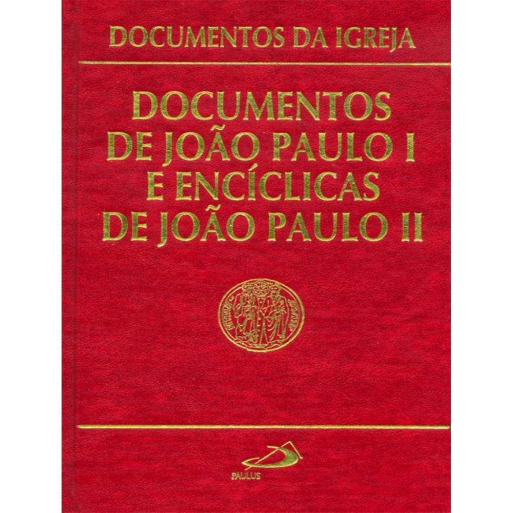 Documentos De Joao Paulo I E Enciclicas De Joao Paulo Ii
