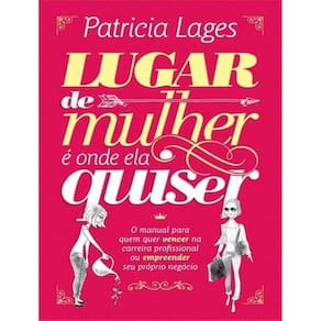 Lugar De Mulher E Onde Ela Quiser