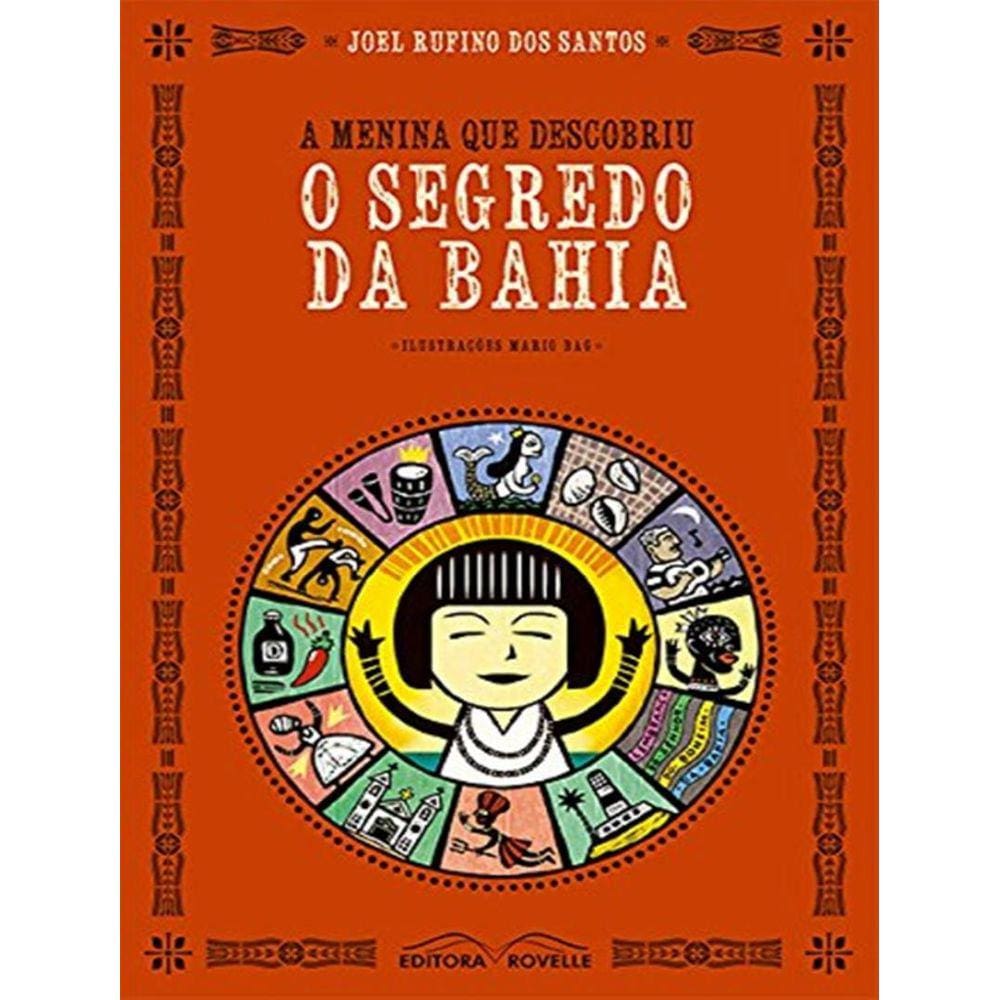 Menina Que Descobriu O Segredo Da Bahia, A
