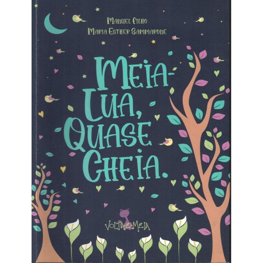 Meia-Lua, Quase Cheia - 1ª Ed