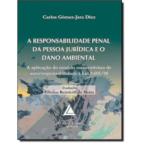 Responsabilidade Penal Da Pessoa Juridica E O Dano Ambiental, A