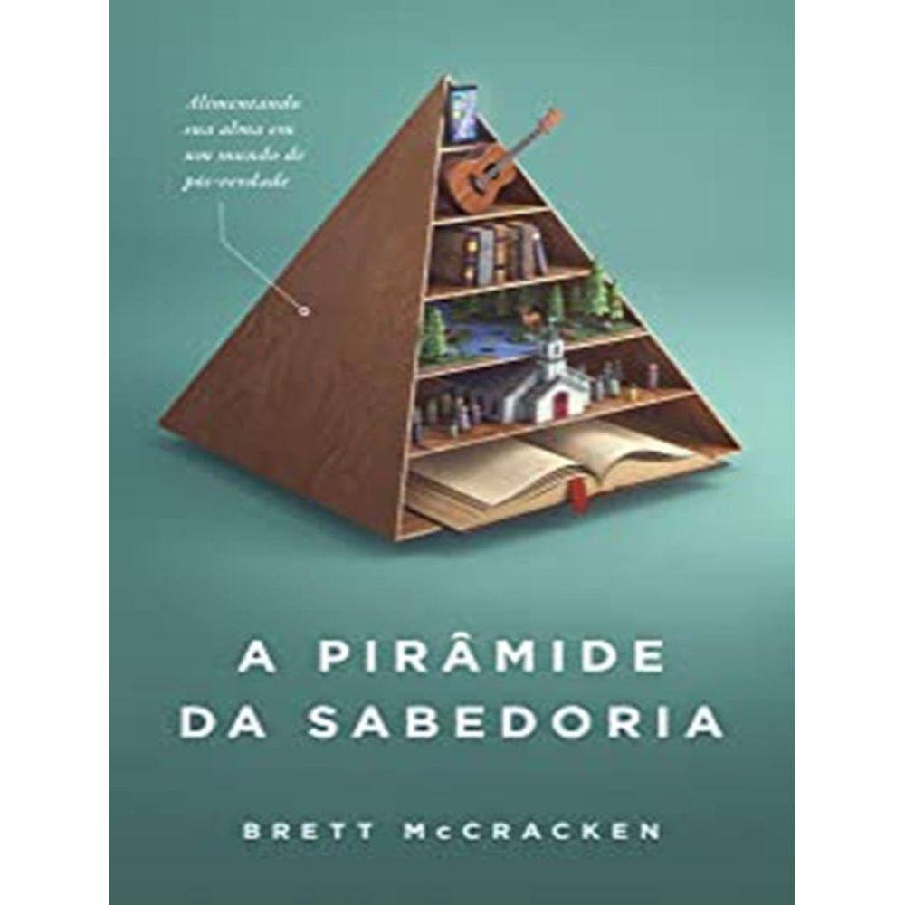 Piramide Da Sabedoria, A