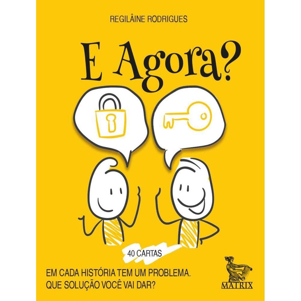E Agora?