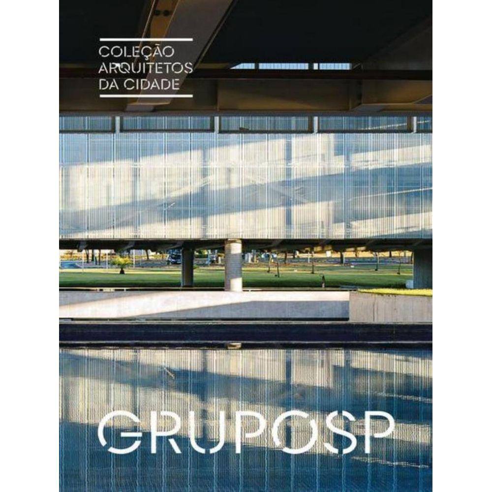 Colecao Arquitetos Da Cidade: Gruposp
