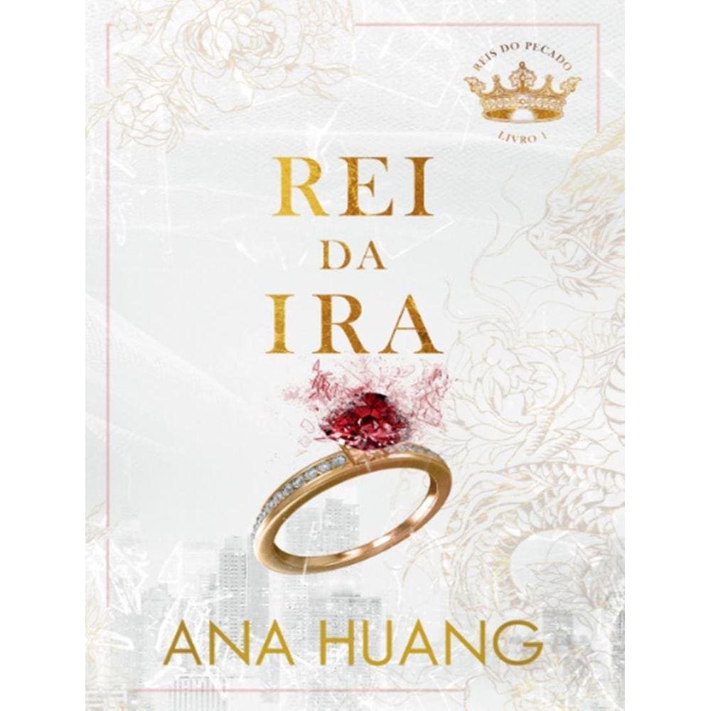 Rei Da Ira - Reis Do Pecado  - Livro 1