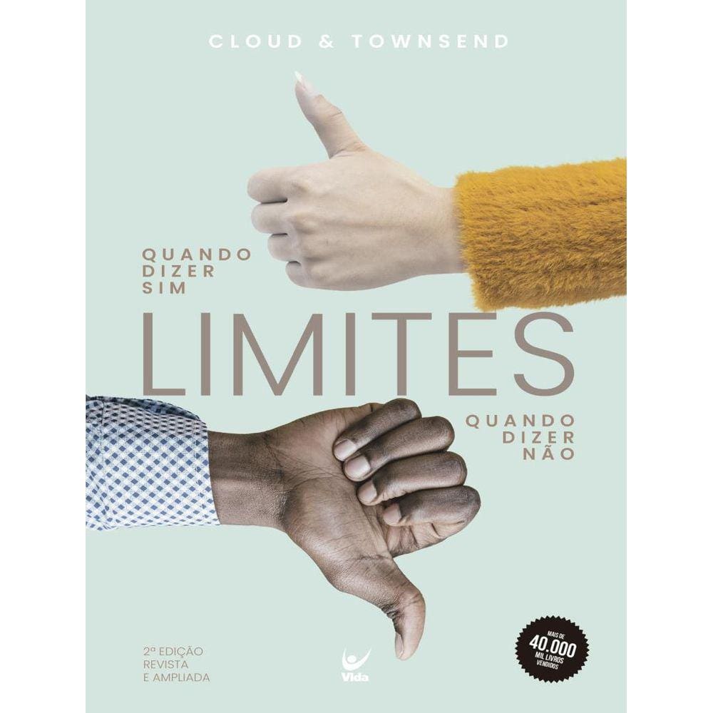 Limites: Quando Dizer Sim, Quando Dizer Nao