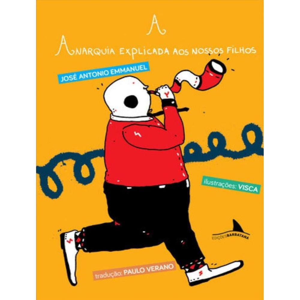 Anarquia Explicada Aos Nossos Filhos