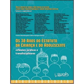 30 Anos Do Estatuto Da Crianca E Do Adolescente, Os