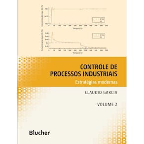 Controle De Processos Industriais - Volume 2 - Estrategias Modernas