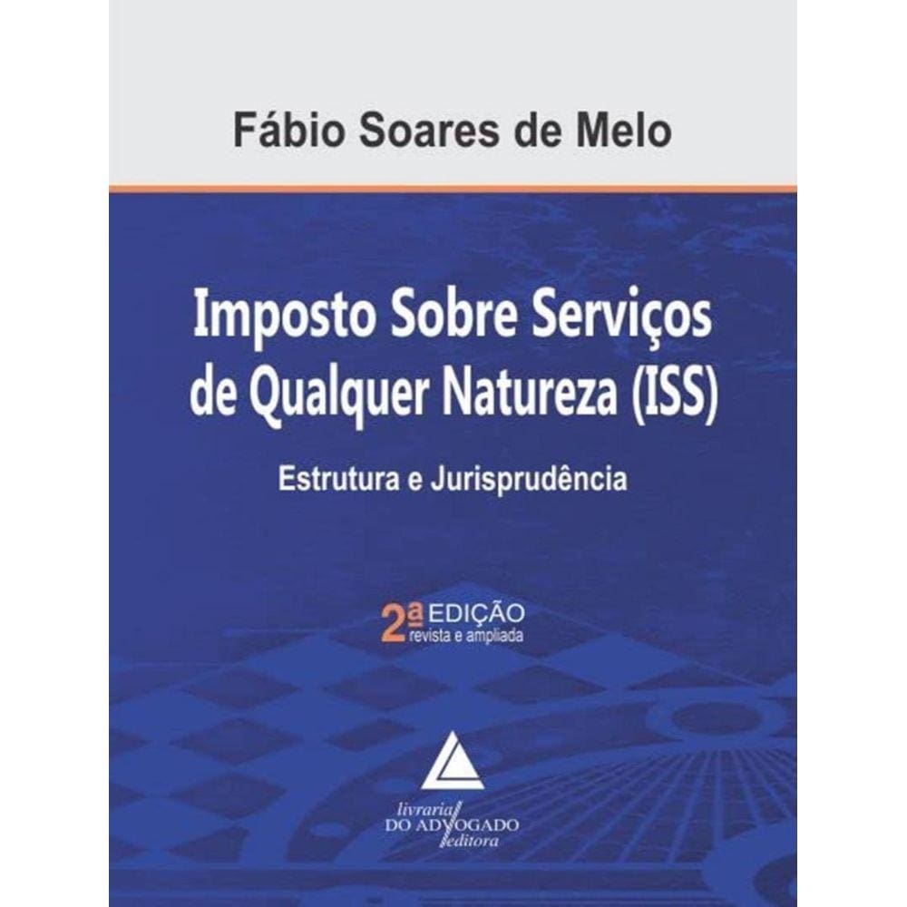Imposto Sobre Servicos De Qualquer Natureza (Iss) - 2ª Ed