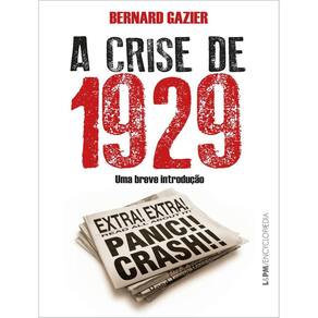 Crise De 1929 - Uma Breve Introducao, A