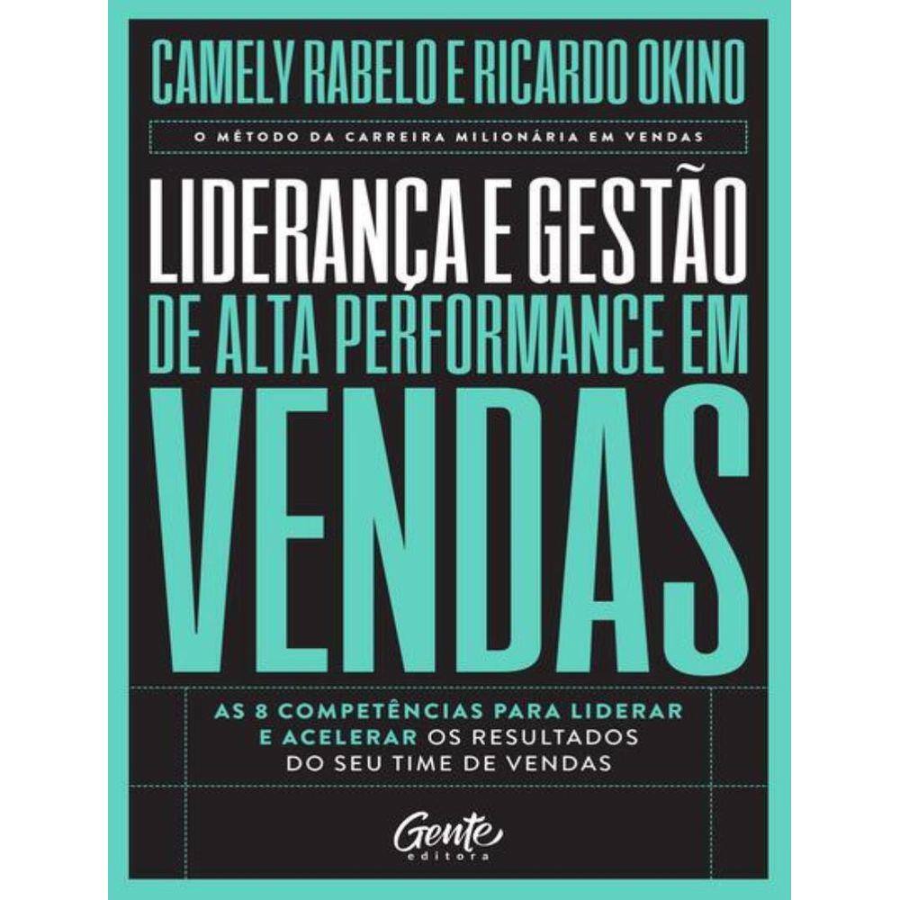 Lideranca E Gestao De Alta Performance Em Vendas