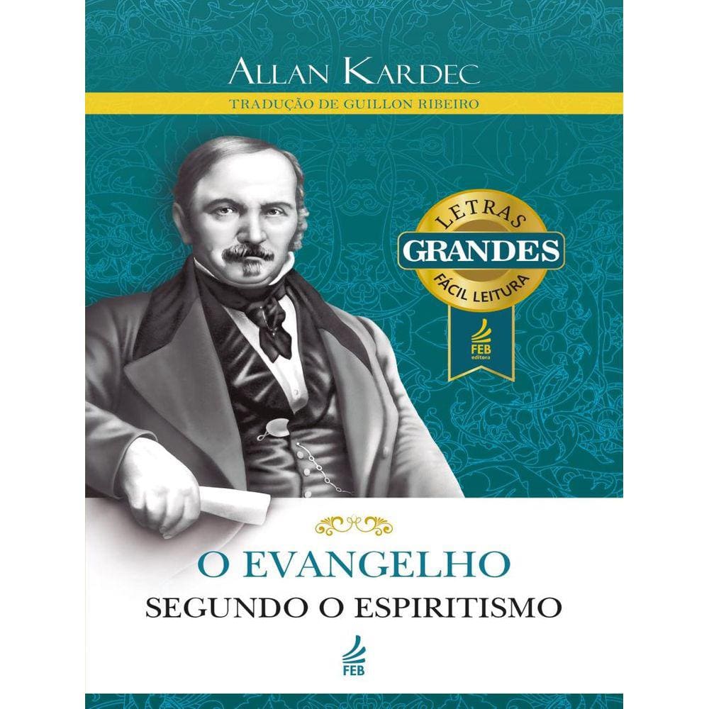 Evangelho Segundo O Espiritismo (Letras Grandes) - Letras Grandes, O