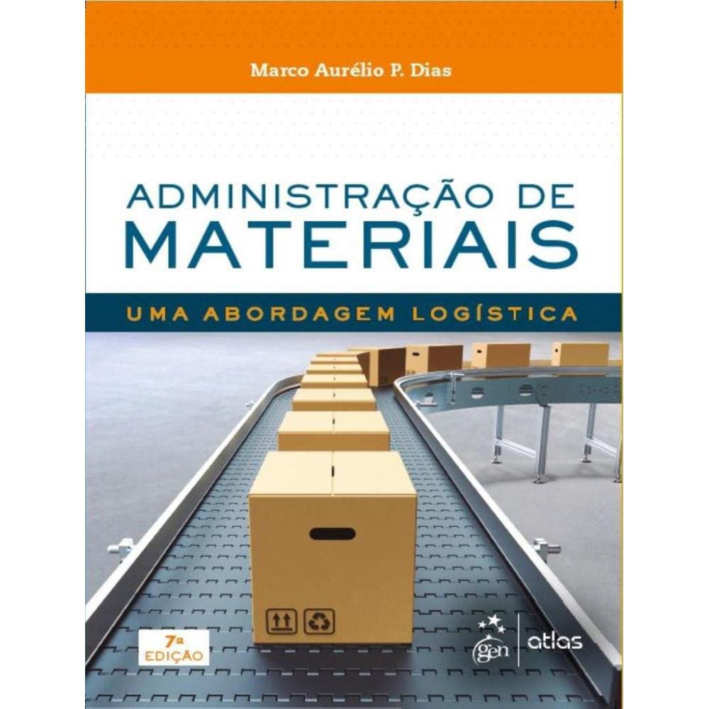 Administracao De Materiais - Uma Abordagem Logistica - 7ª Ed