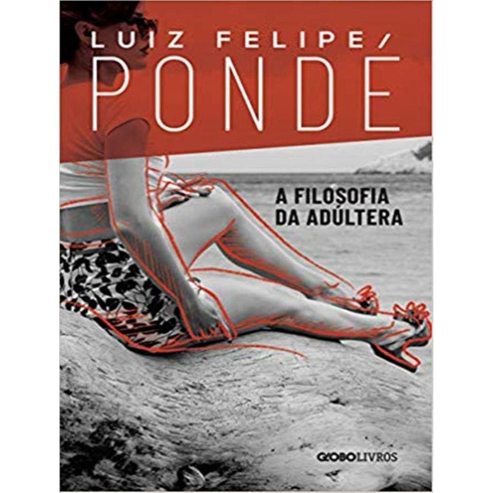 Filosofia Da Adultera, A