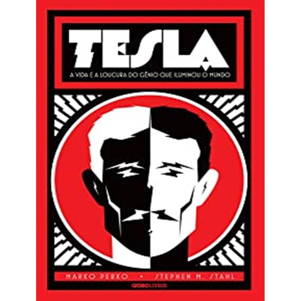 Tesla - Vida E A Loucura Do Genio Que Iluminou O Mundo, A