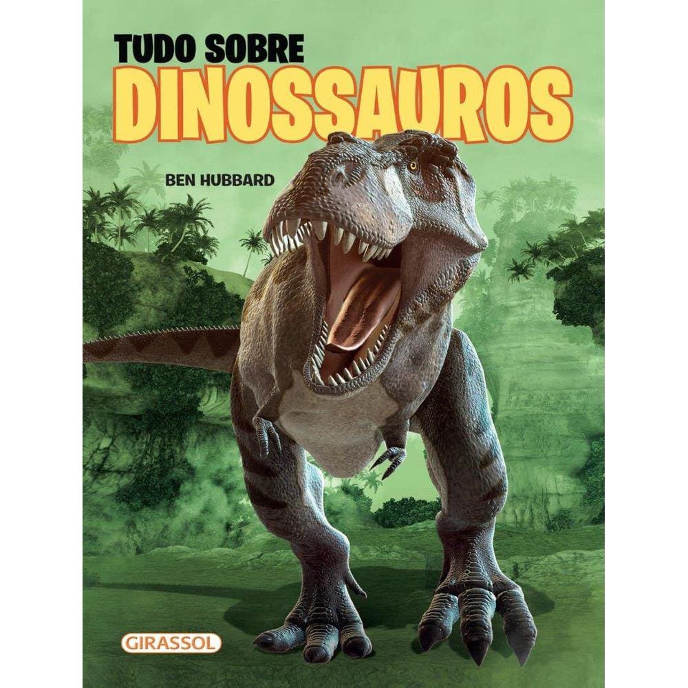 Tudo Sobre Dinossauros - Pop