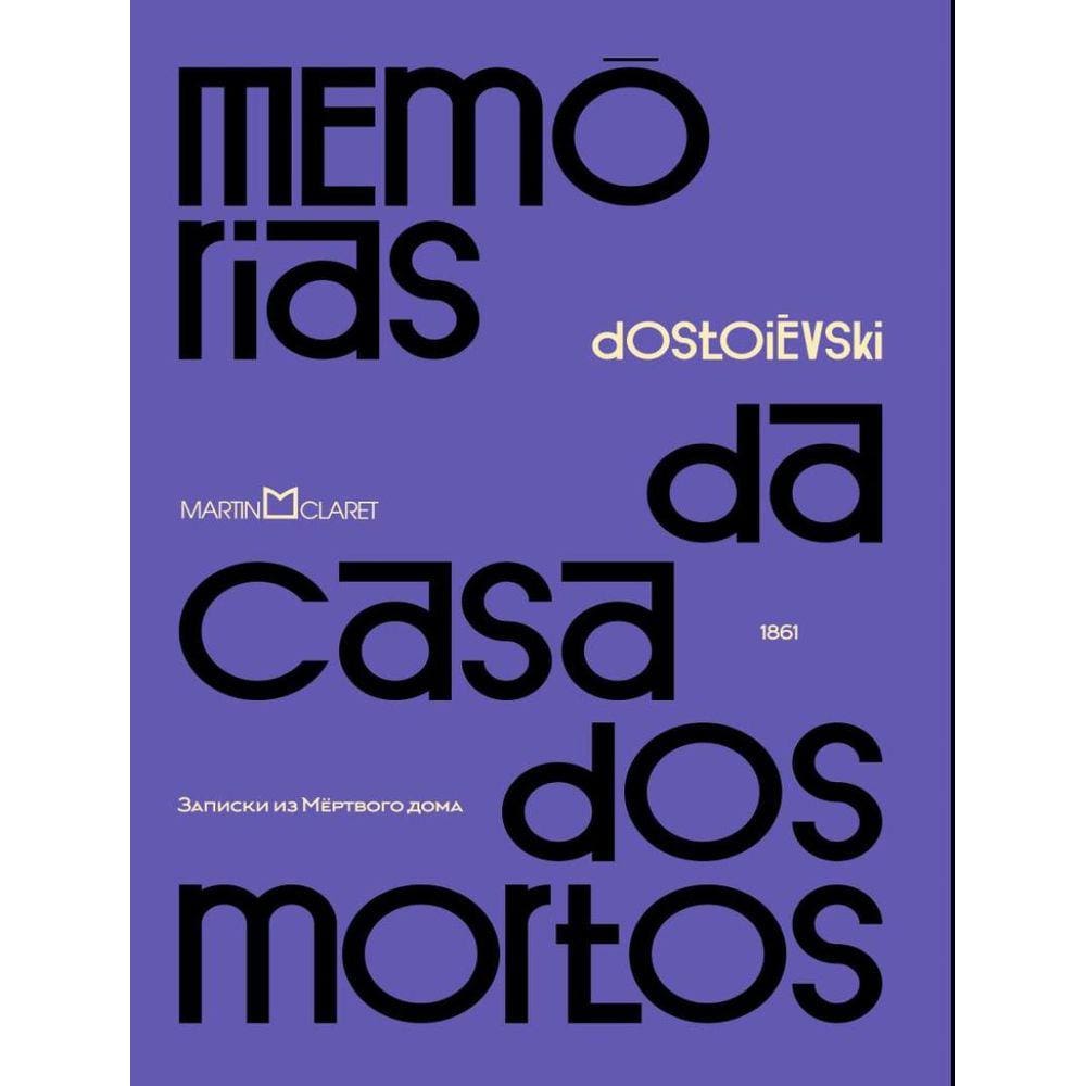 Memorias Da Casa Dos Mortos - 2ª Ed