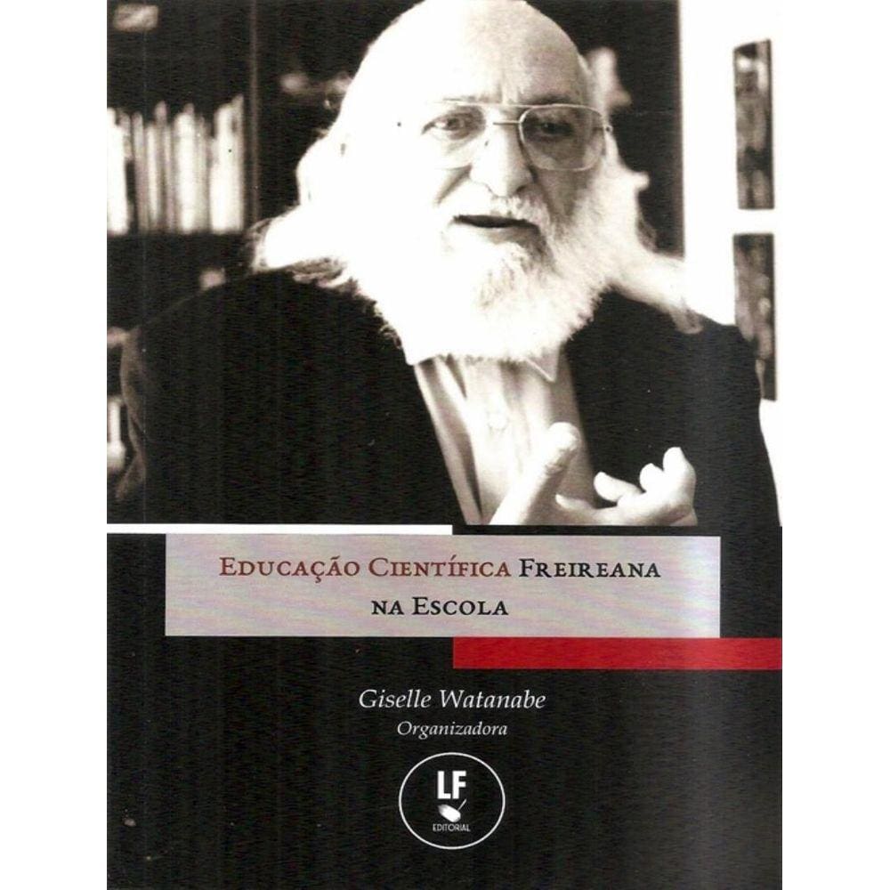 Educacao Cientefica Freireana Na Escola