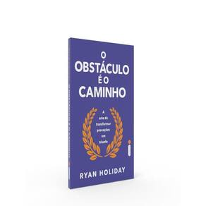 Obstaculo E O Caminho, O