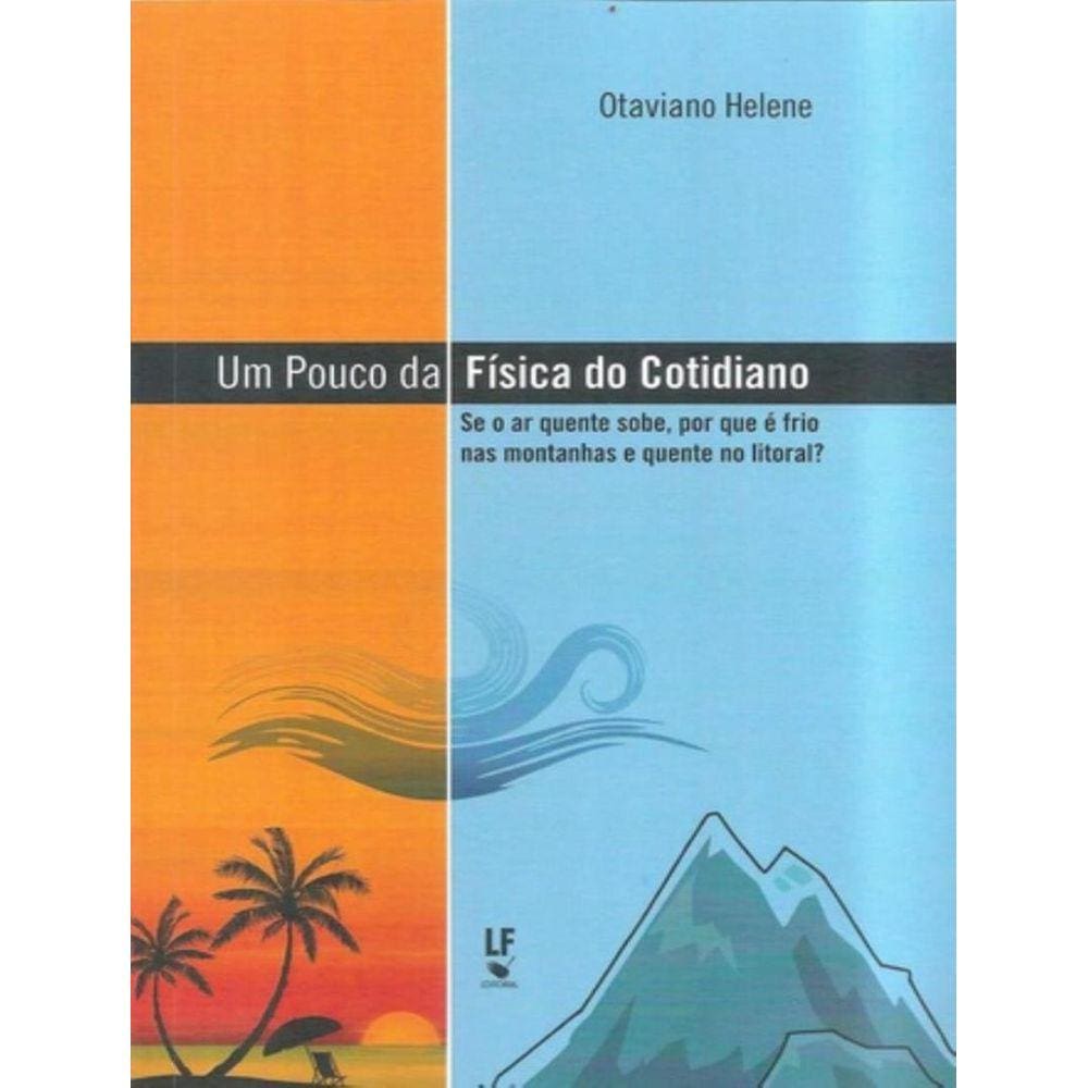 Pouco Da Fisica Do Cotidiano - Volume  - ,Um