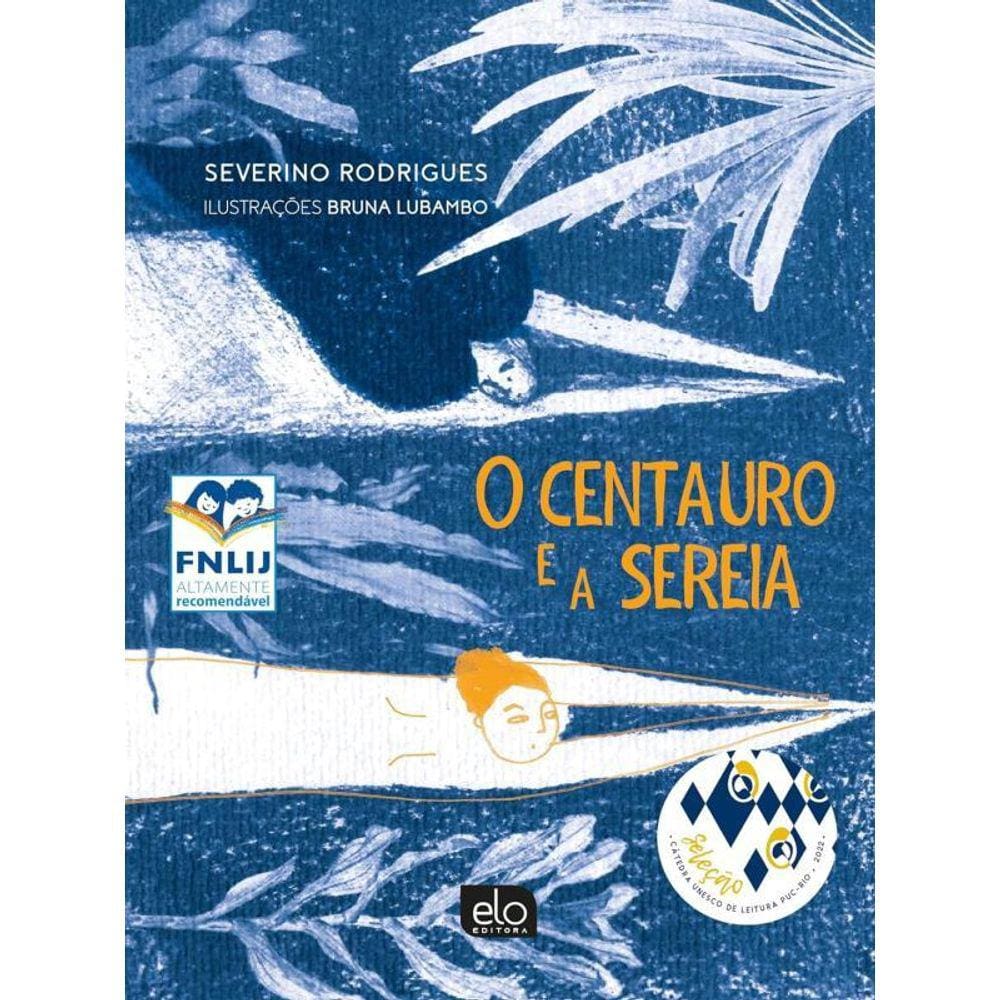 O Centauro E A Sereia