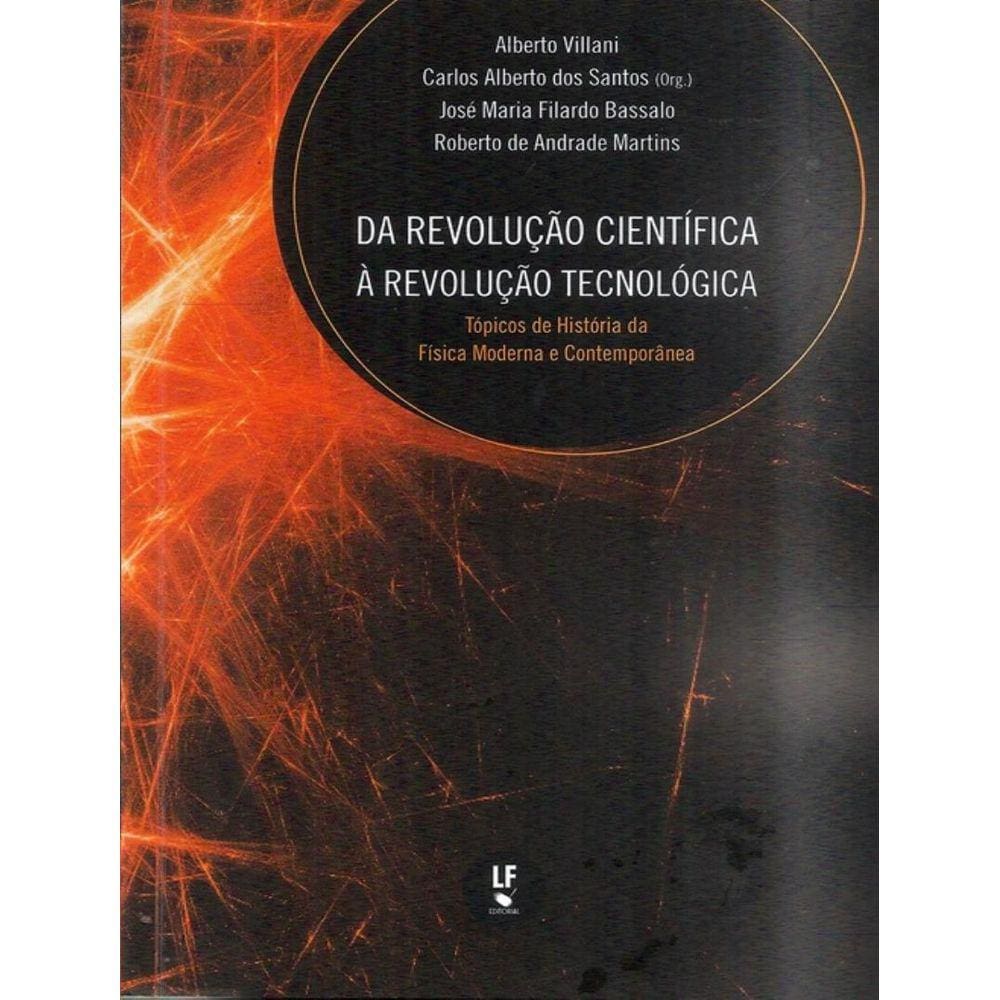 Da Revolucao Cientifica A Revolucao Tecnologica