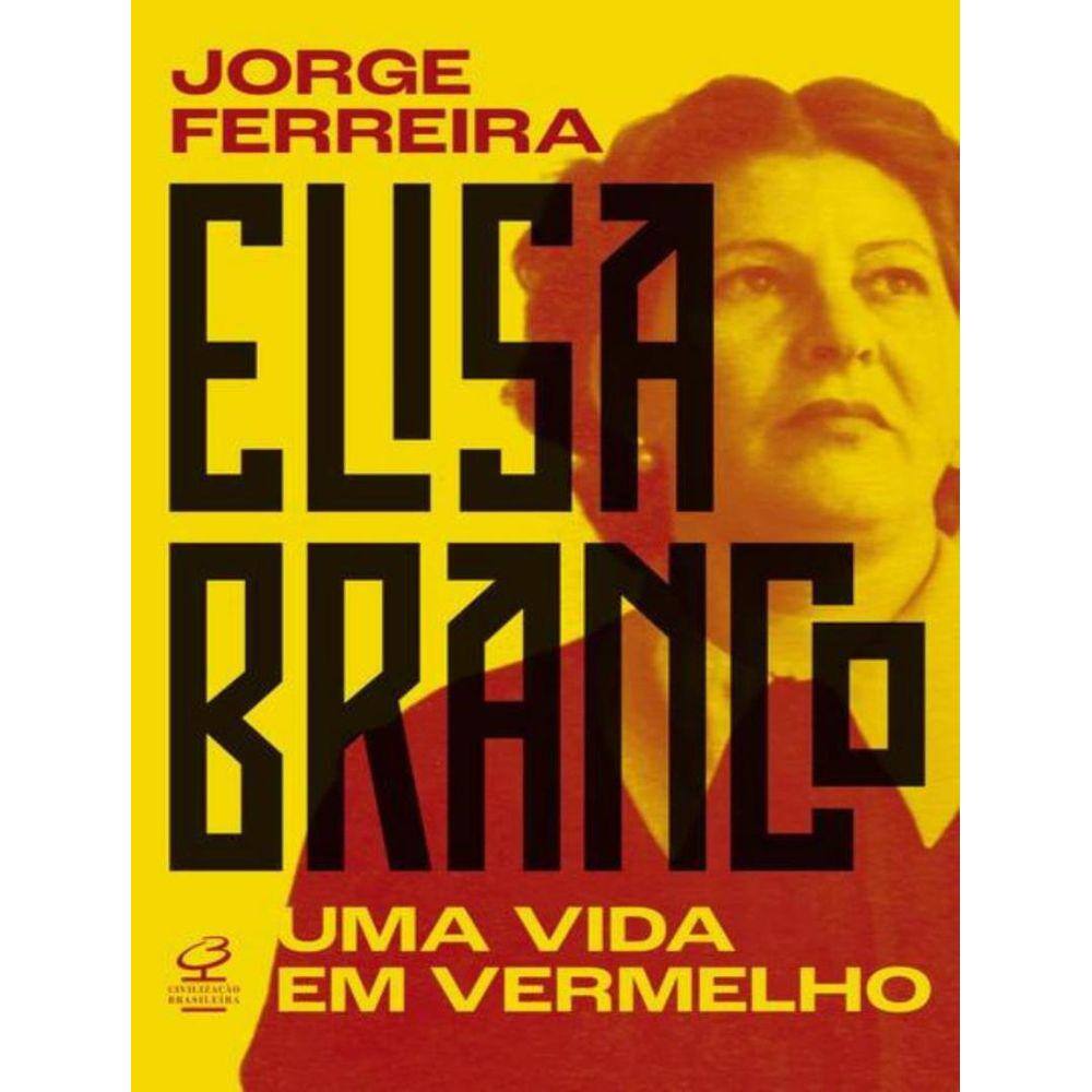 Elisa Branco: Uma Vida Em Vermelho