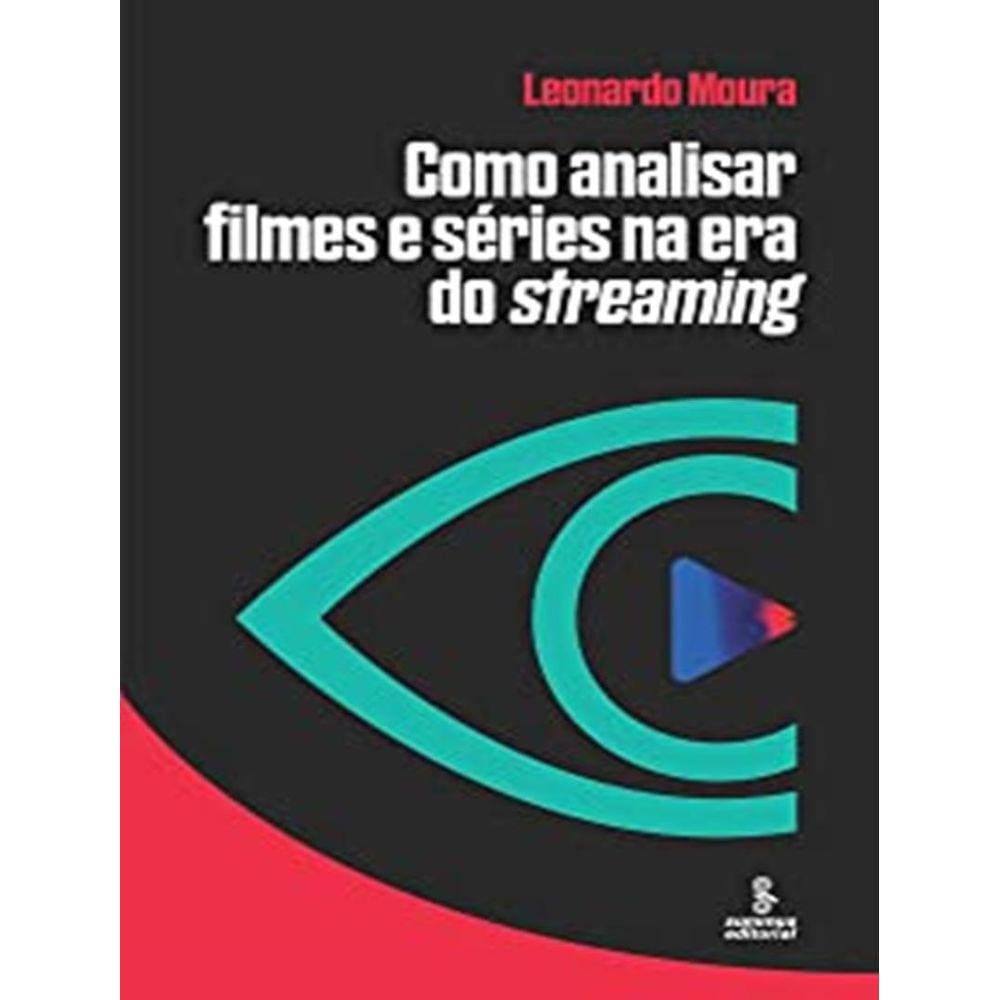 Como Analisar Filmes E Series Na Era Do Streaming