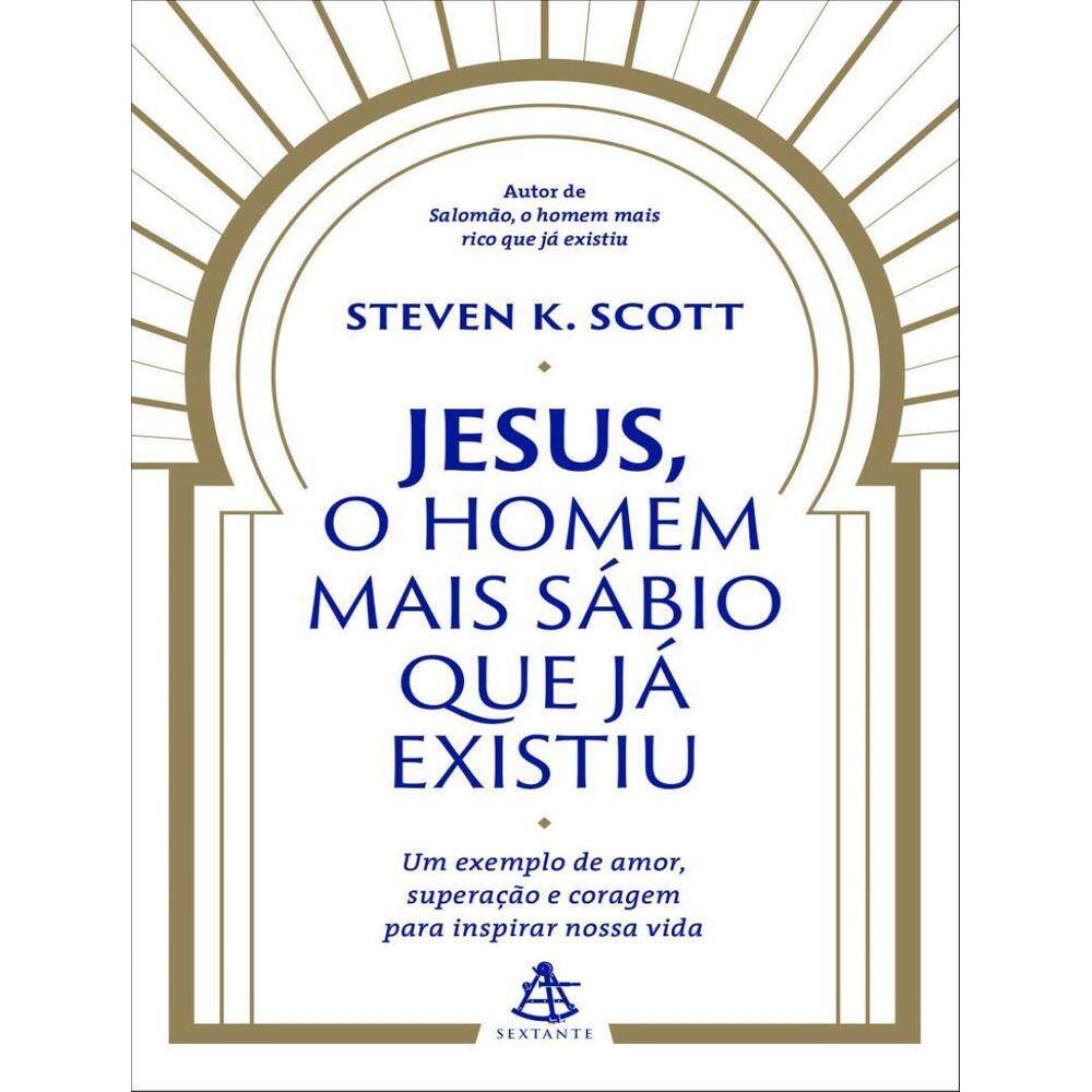 Jesus, O Homem Mais Sabio Que Ja Existiu
