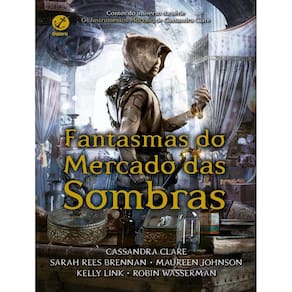 Fantasmas Do Mercado Das Sombras