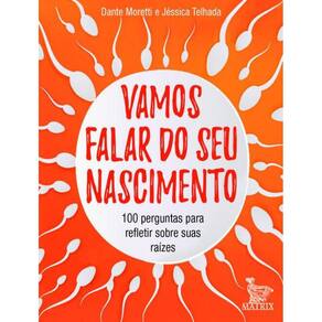 Vamos Falar Do Seu Nascimento