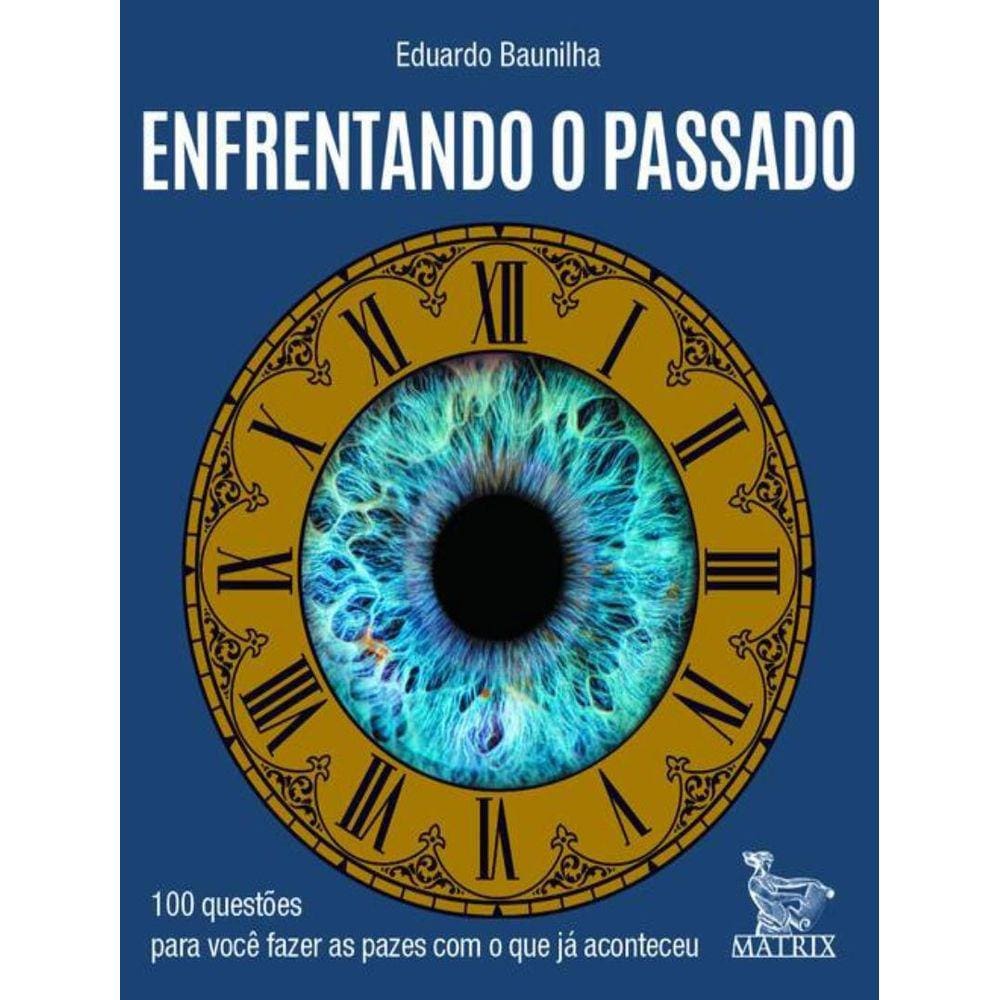 Enfrentando O Passado