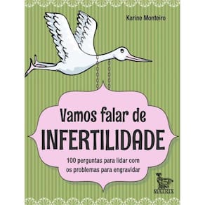 Vamos Falar De Infertilidade