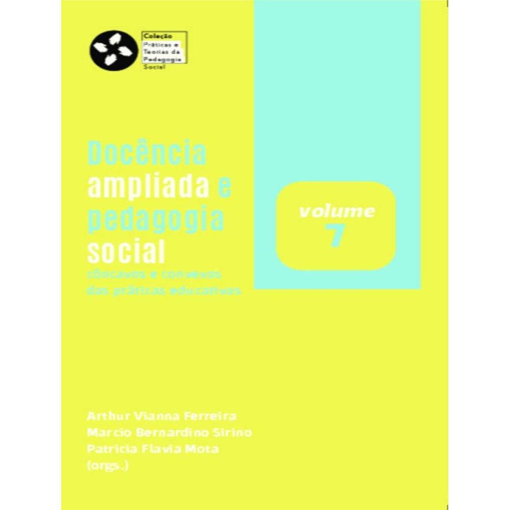 Docencia Ampliada E Pedagogia Social - Concavos E Convexos Das Praticas Educativas