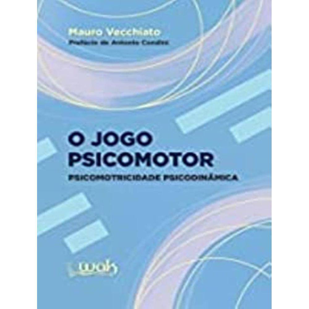 Jogo Psicomotor – Psicomotricidade Psicodinamica, O