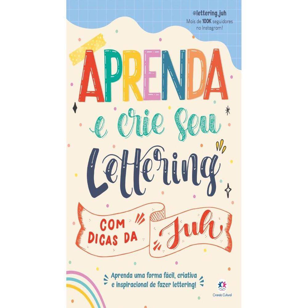 Aprenda E Crie Seu Lettering Com Dicas Da Juh