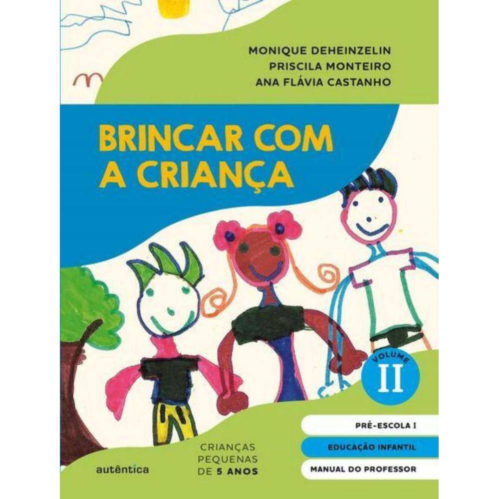 Brincar Com A Crianca Vol. 2 - Manual Do Professor