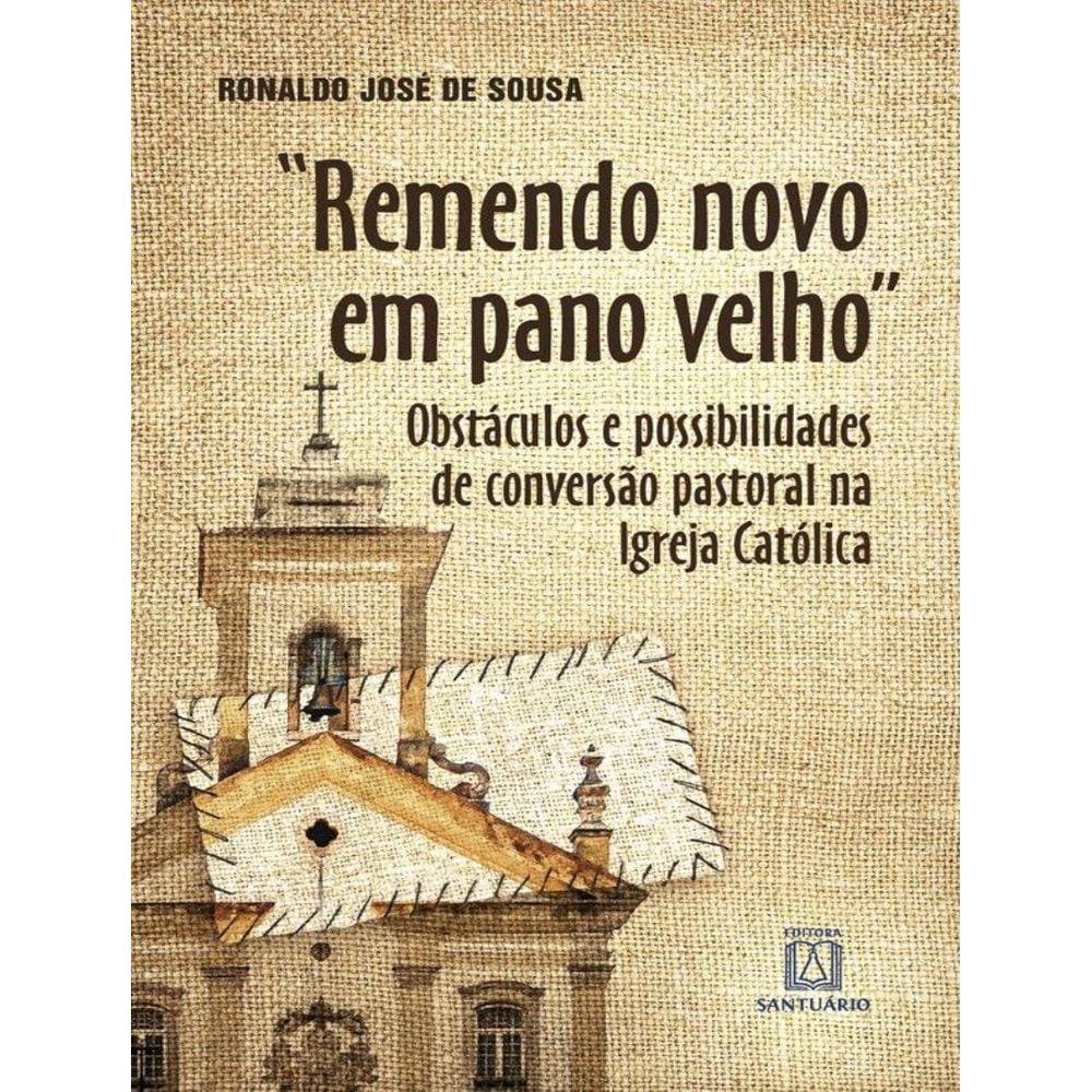 Remendo Novo Em Pano Velho