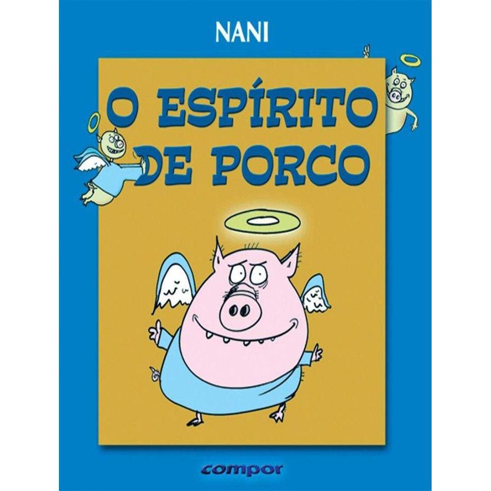 Espirito De Porco, O