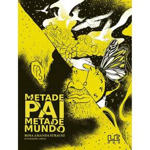 Metade Pai Metade Mundo