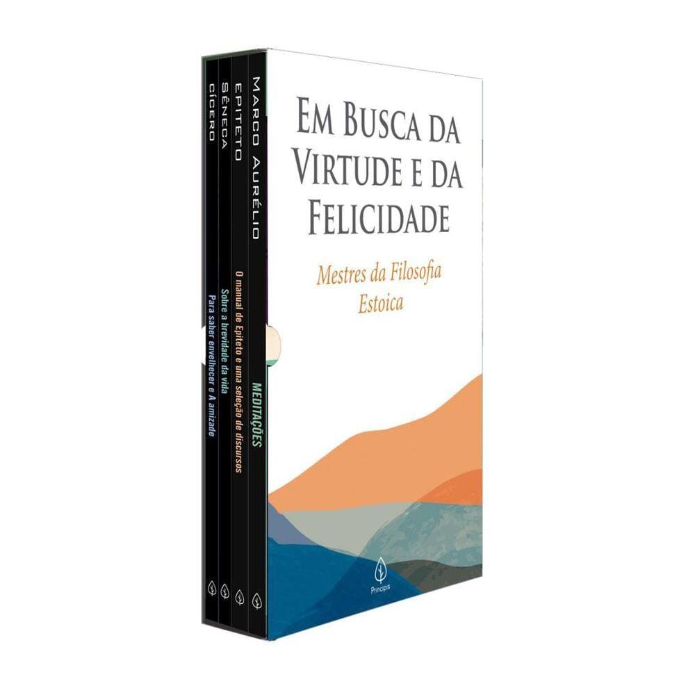 Em Busca Da Virtude E Da Felicidade - Mestres Da Filosofia Estoica